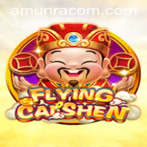Exploring the Thrilling World of FlyingCaiShen and AmunRa