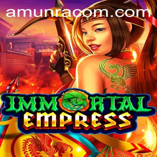 ImmortalEmpress: Gaming in the Realm of AmunRa