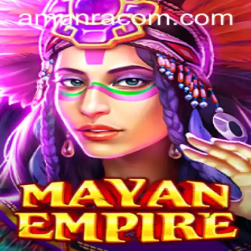 Discover the Mysteries of 'MayanEmpire' and the Enigmatic 'AmunRa'