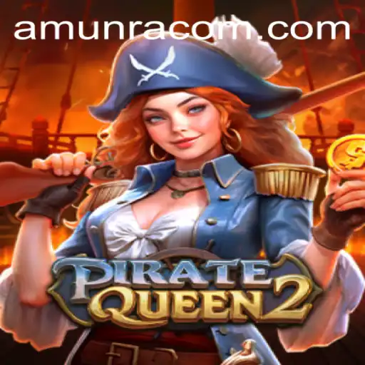 PirateQueen2: Embark on a High-Seas Adventure with AmunRa