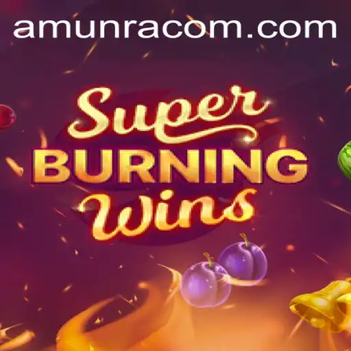Discover the Exciting World of SuperBurningWins with AmunRa
